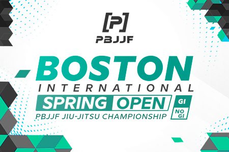 Get Ready for the PBJJF Boston Spring International Open!